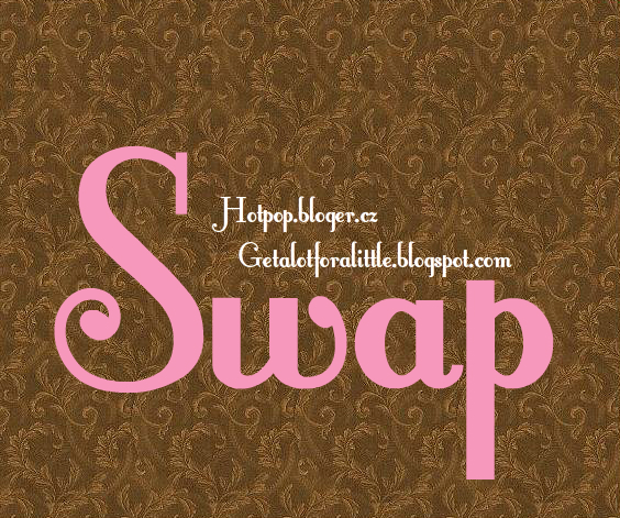 swap/swap-getalotforalittle-blogspot-com-hotpop-bloger-cz.jpg